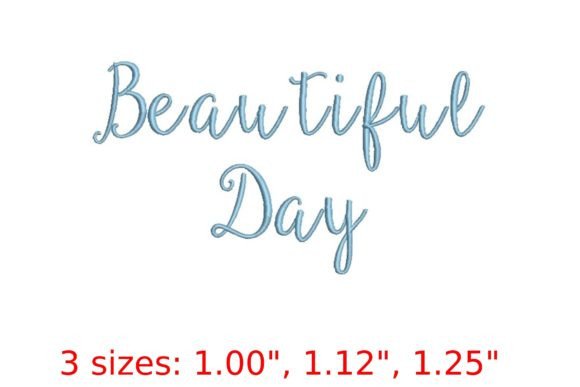 Beautiful Day Embroidery Font: A Joyful Script