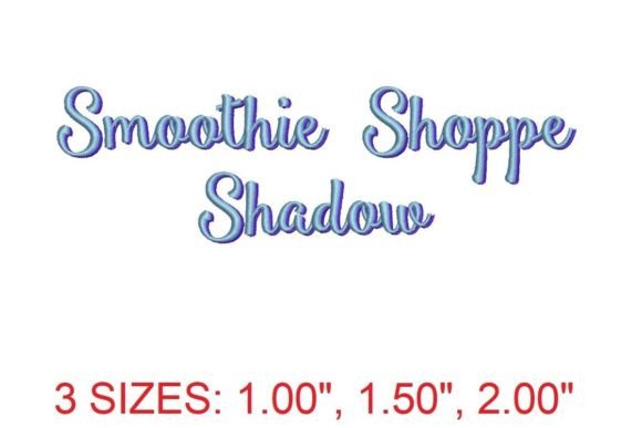 Smoothie Shoppe Shadow Font: A Sweet Embroidery Choice